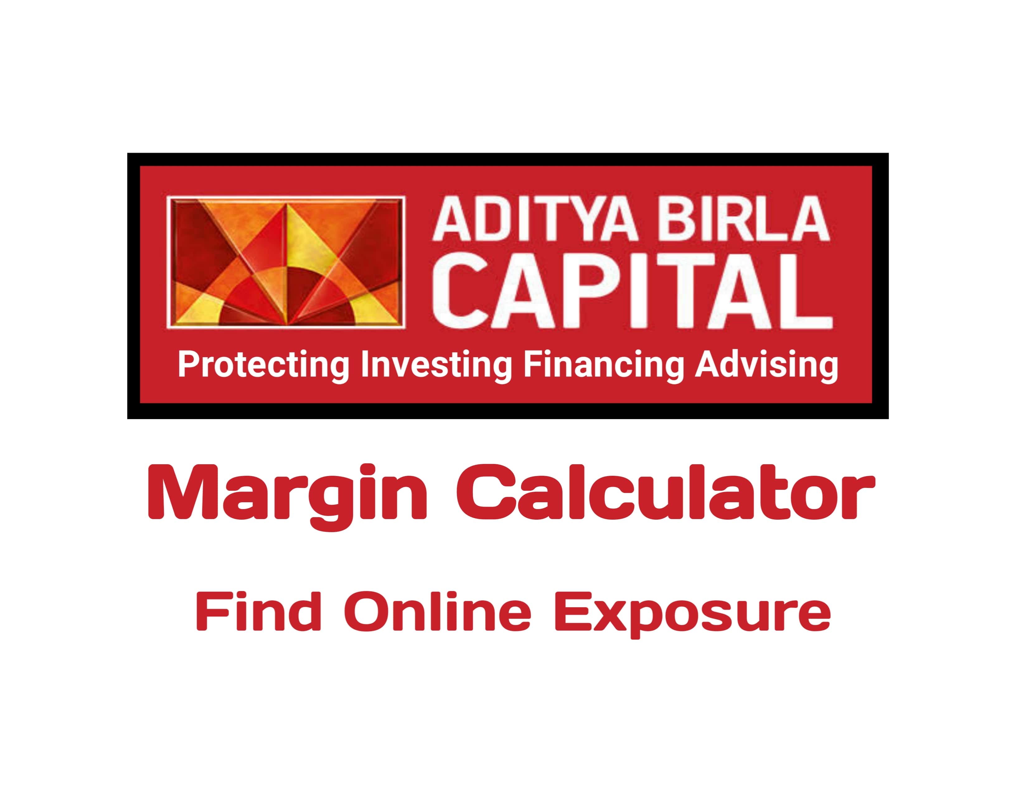 Aditya Birla Capital Margin Calculator