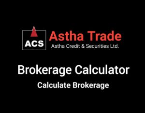 Astha Trade Brokerage Calculator