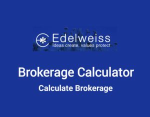 Edelweiss Brokerage Calculator