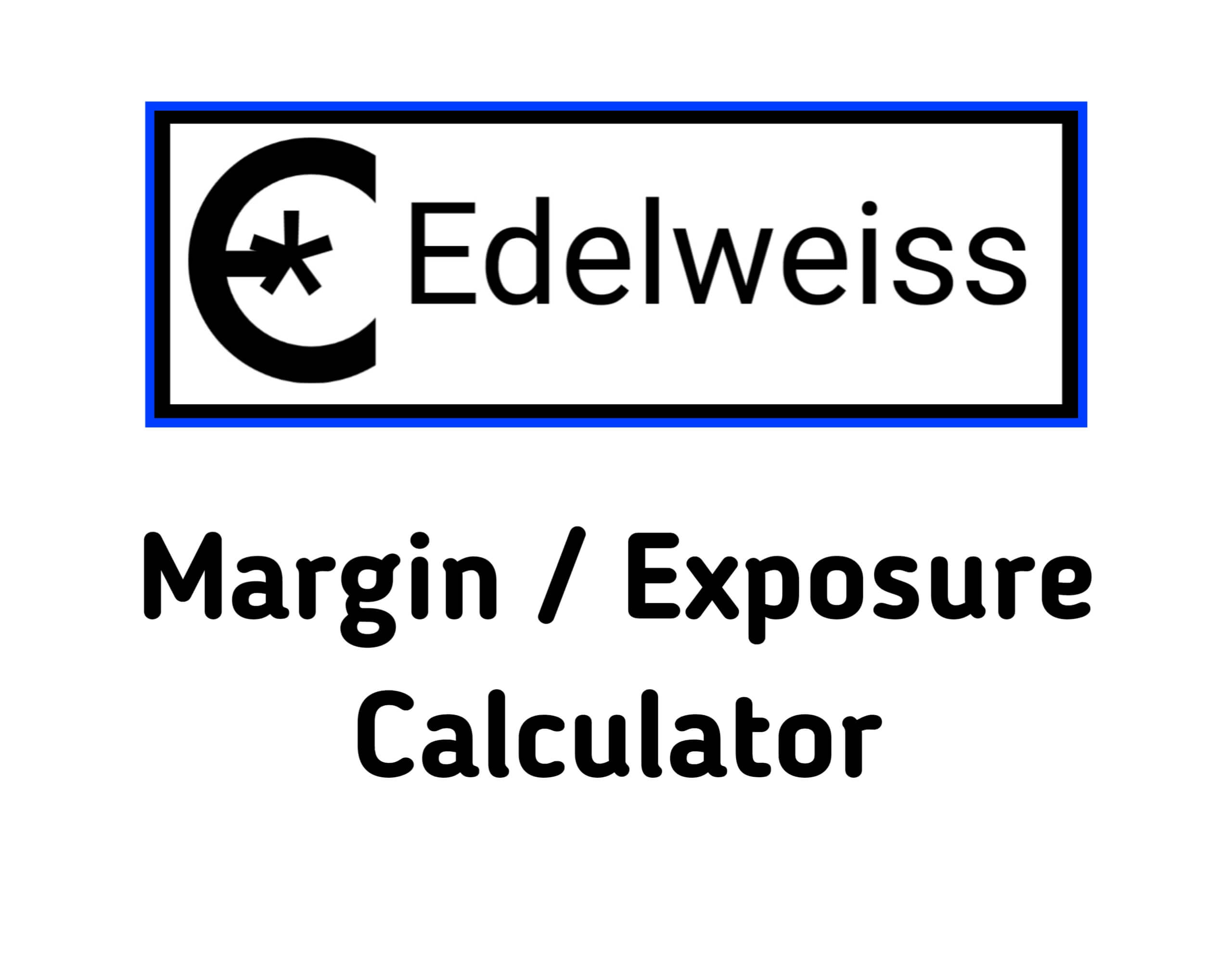 Edelweiss Margin Calculator
