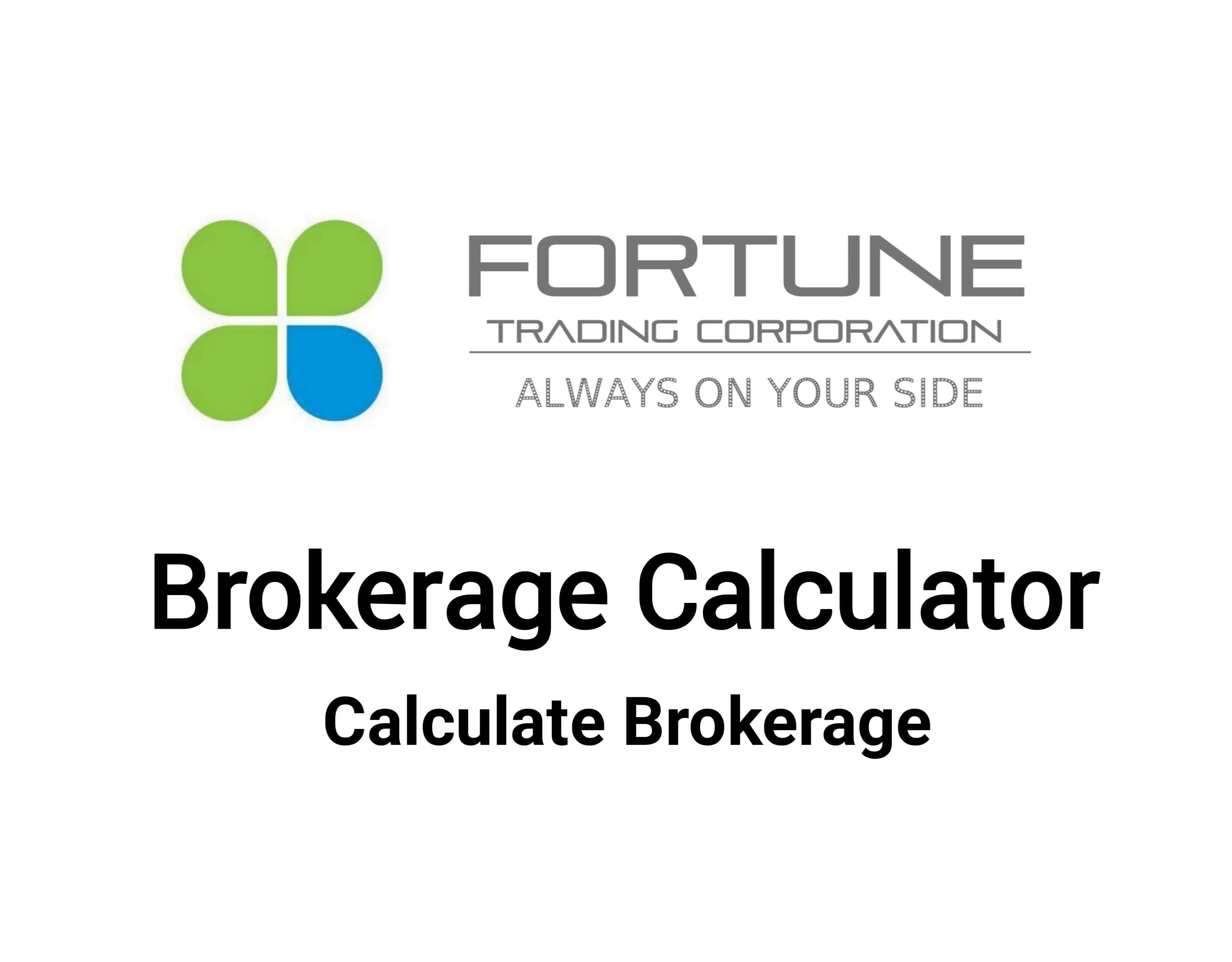 Fortune Trading Brokerage Calculator