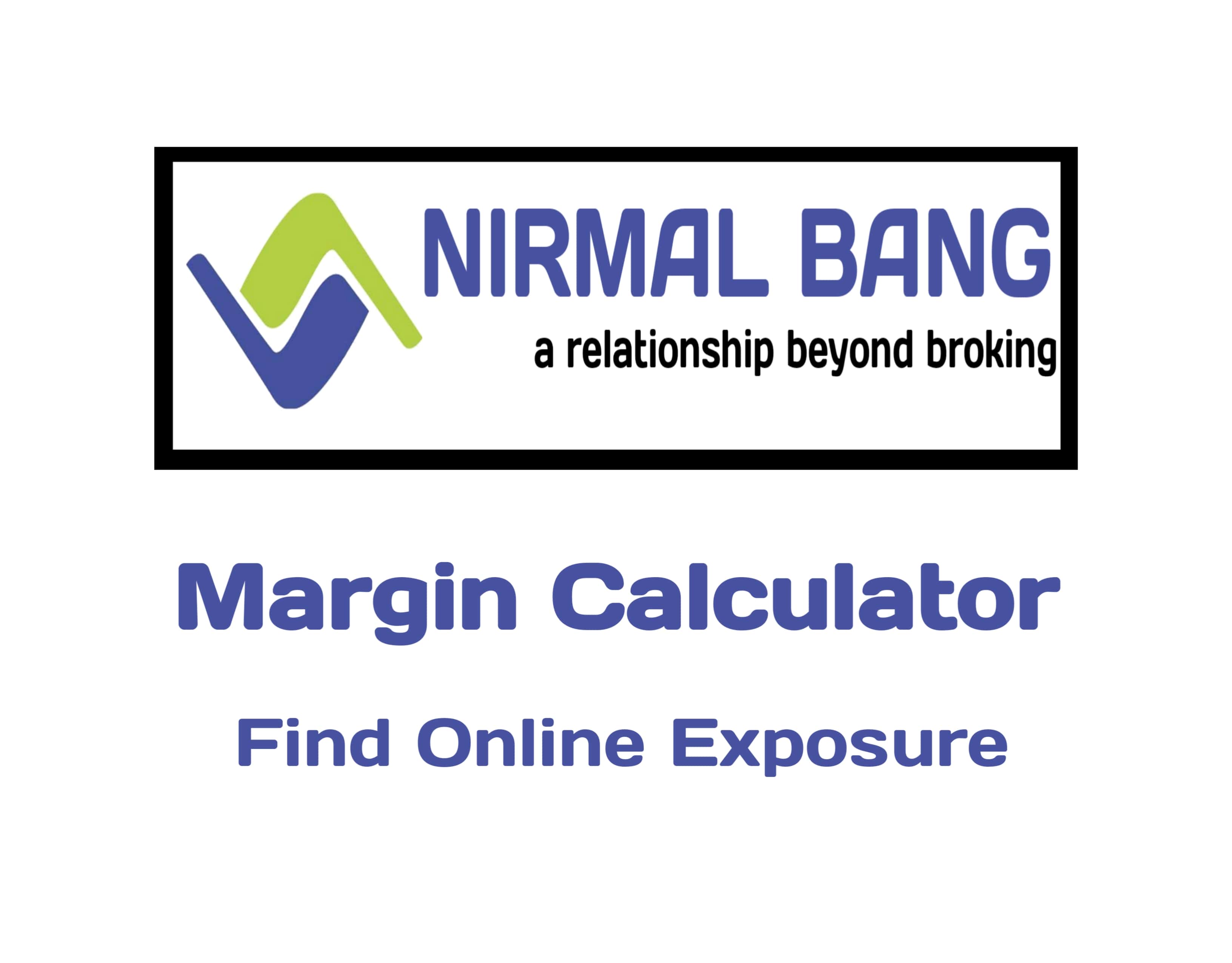 Nirmal Bang Margin Calculator