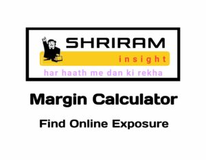 Shriram insight Margin Calculator