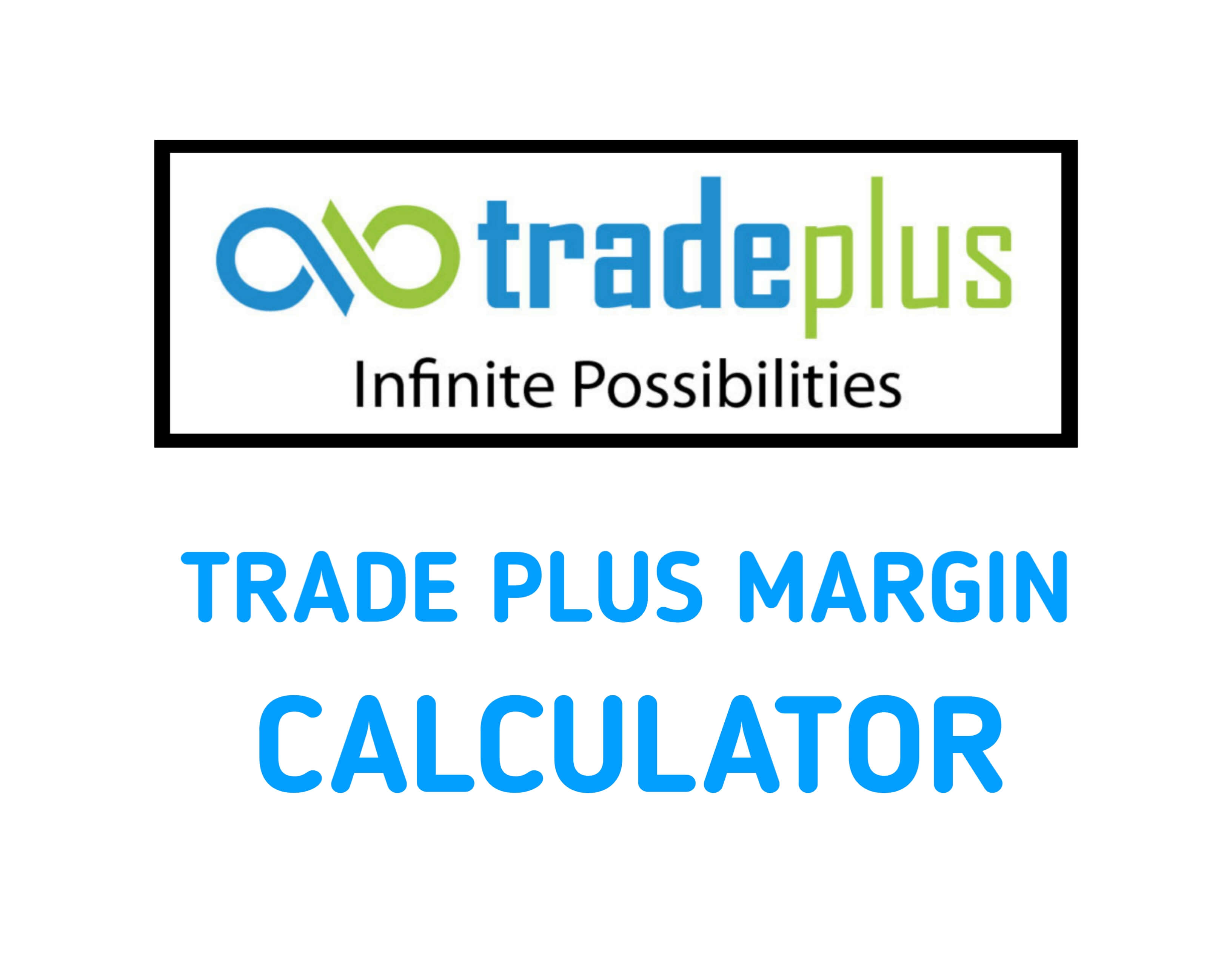 Trade Plus margin calculator