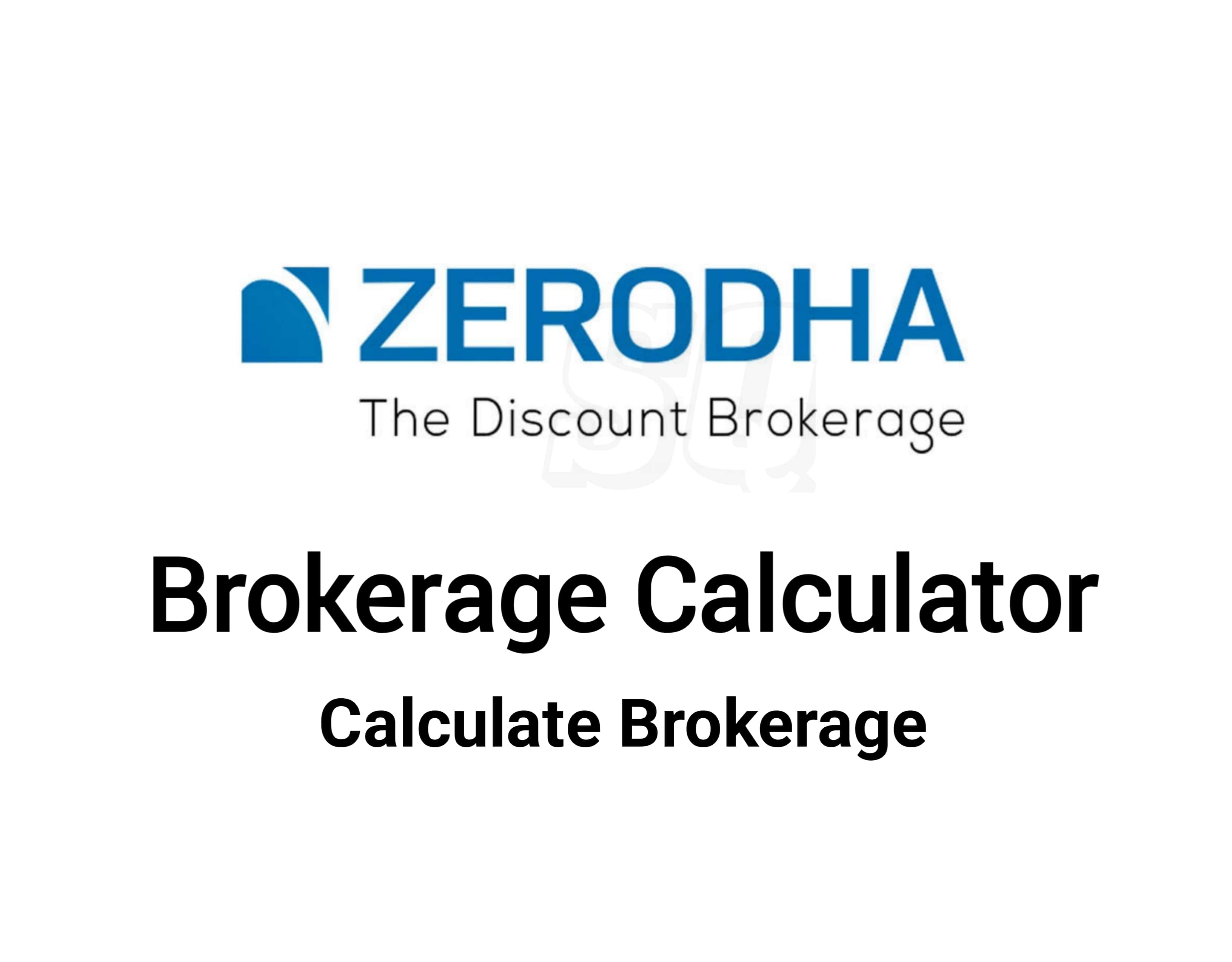 Zerodha Brokerage Calculator
