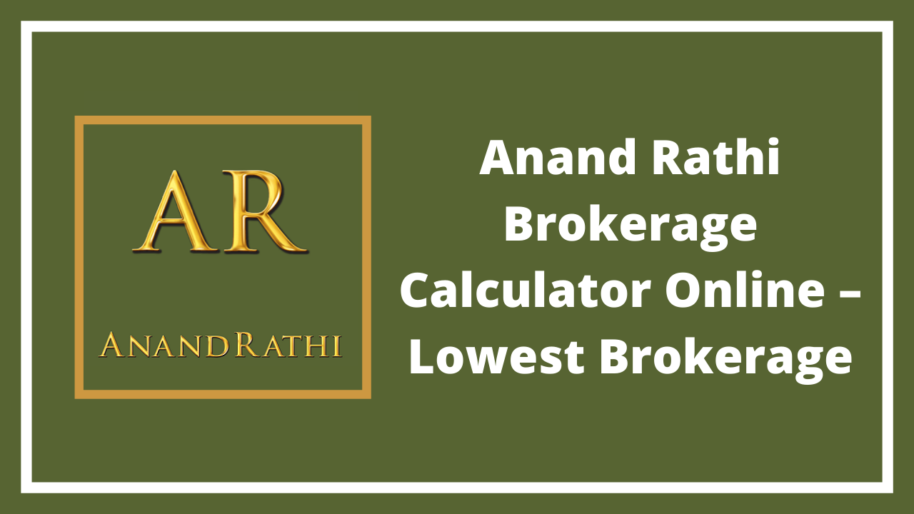 Anand Rathi Brokerage Calculator Online