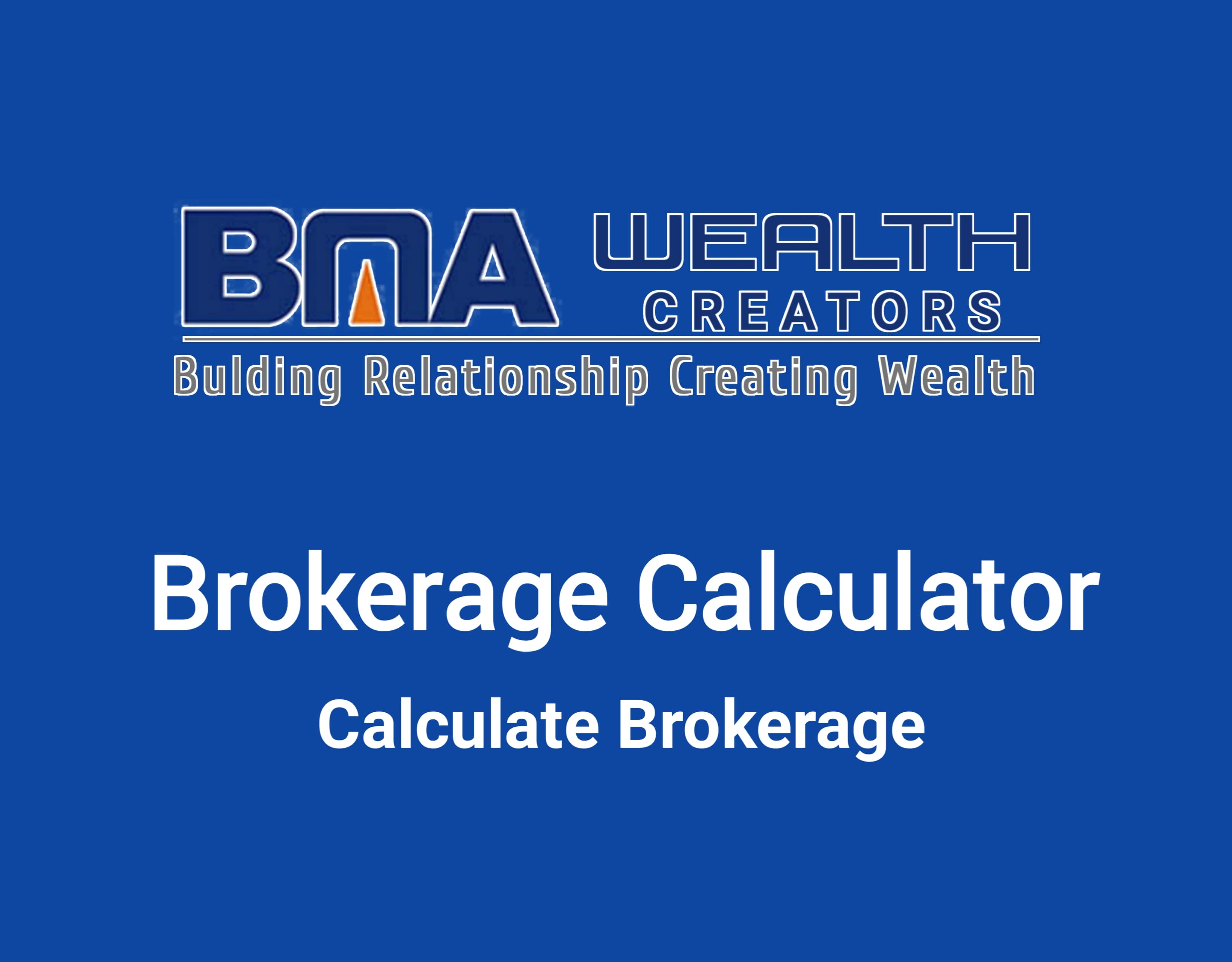 BMA Wealth Brokerage Calculator