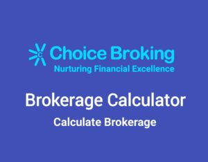 Choice Broking Brokerage Calculator