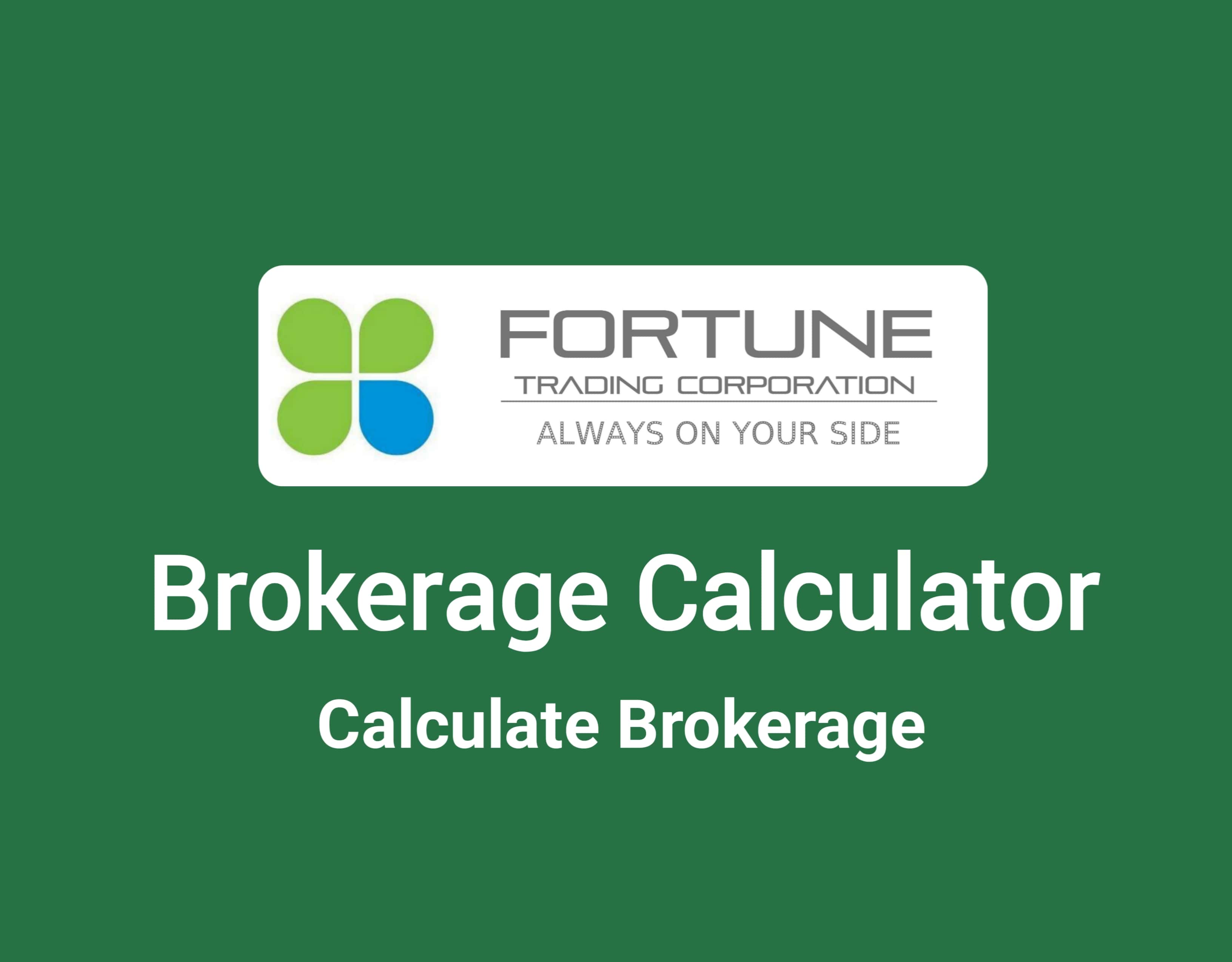 Fortune Trading Brokerage Calculator