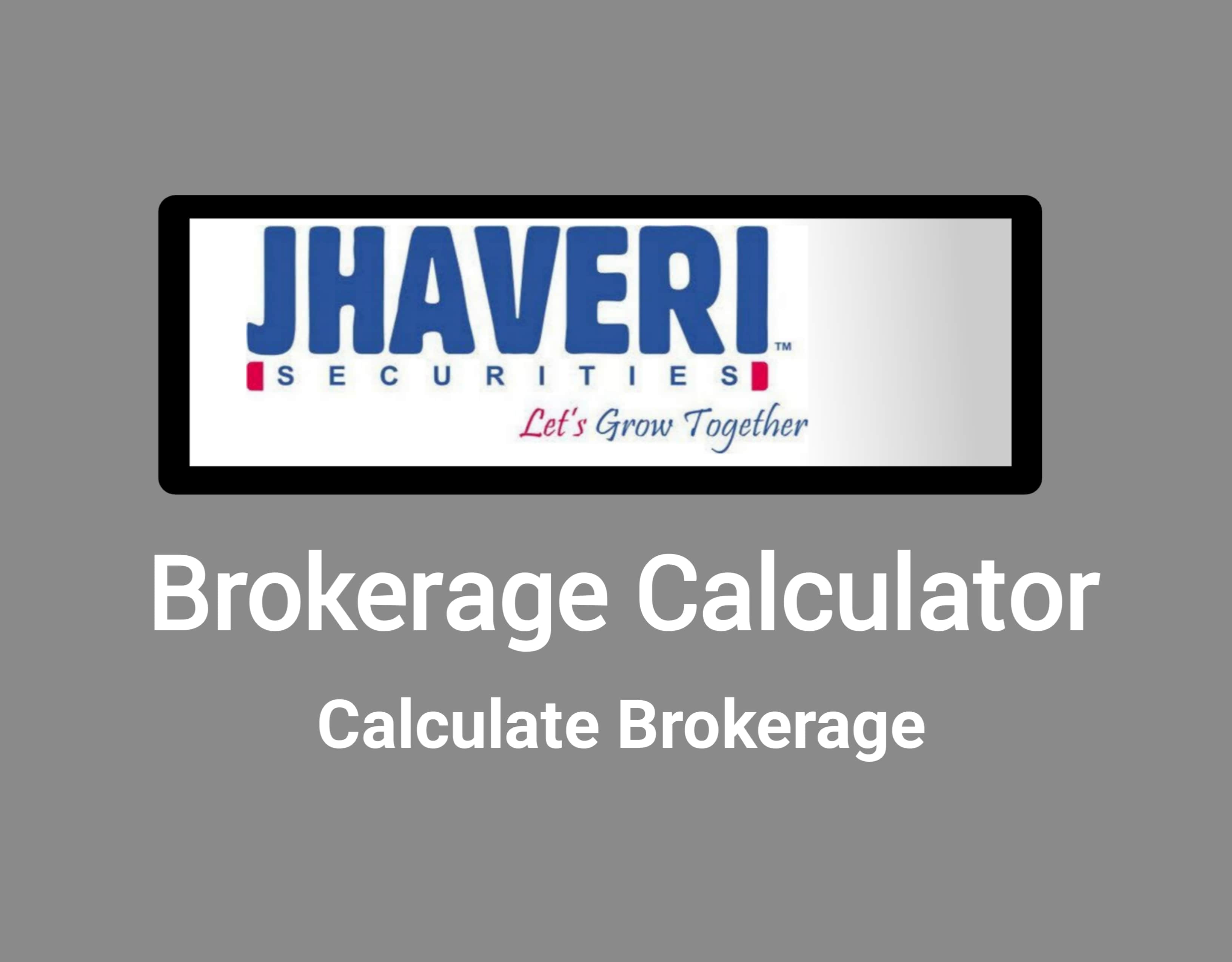 Jhaveri Brokerage Calculator