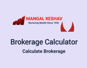 Mangal Keshav Brokerage Calculator