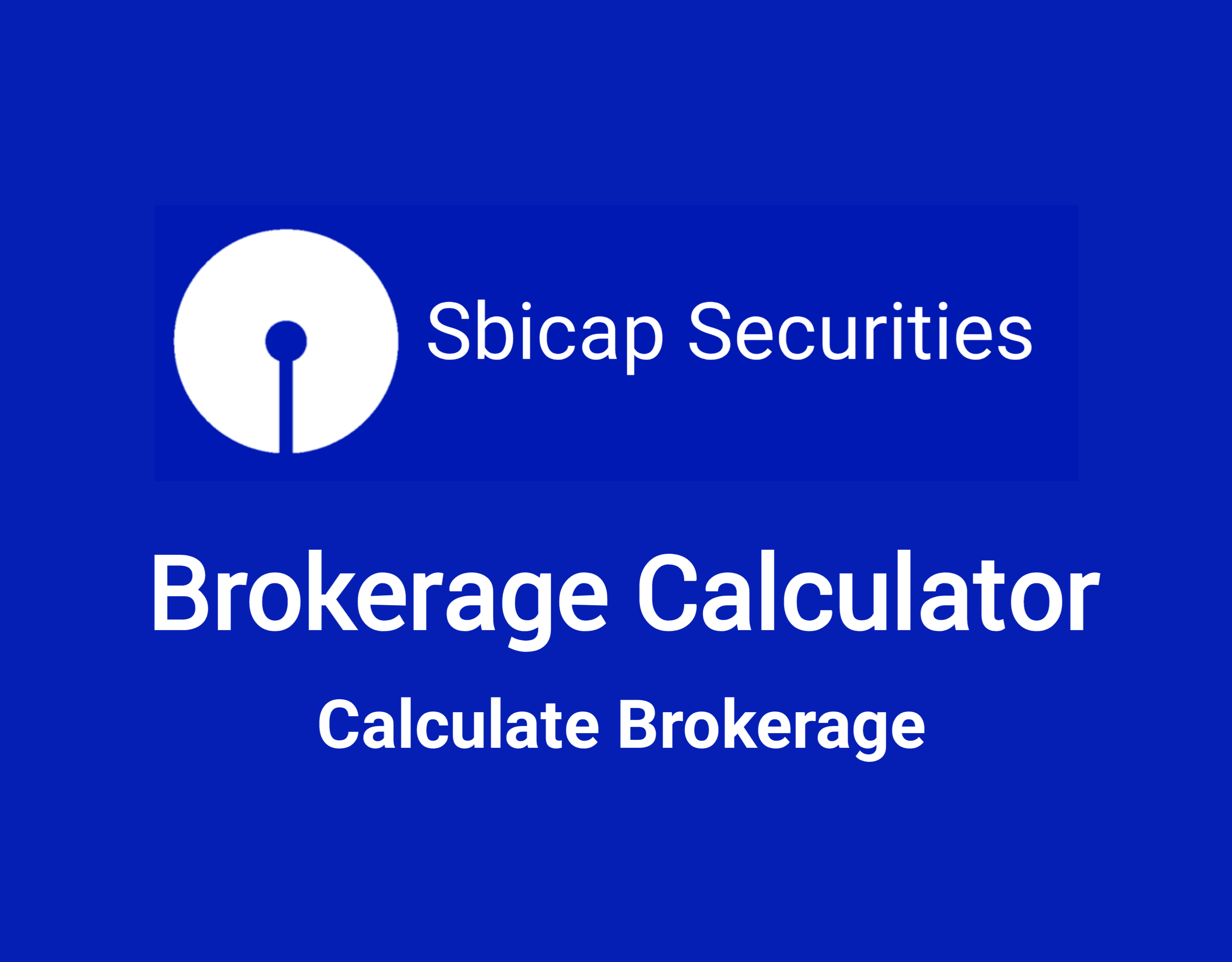 Sbicap Brokerage Calculator