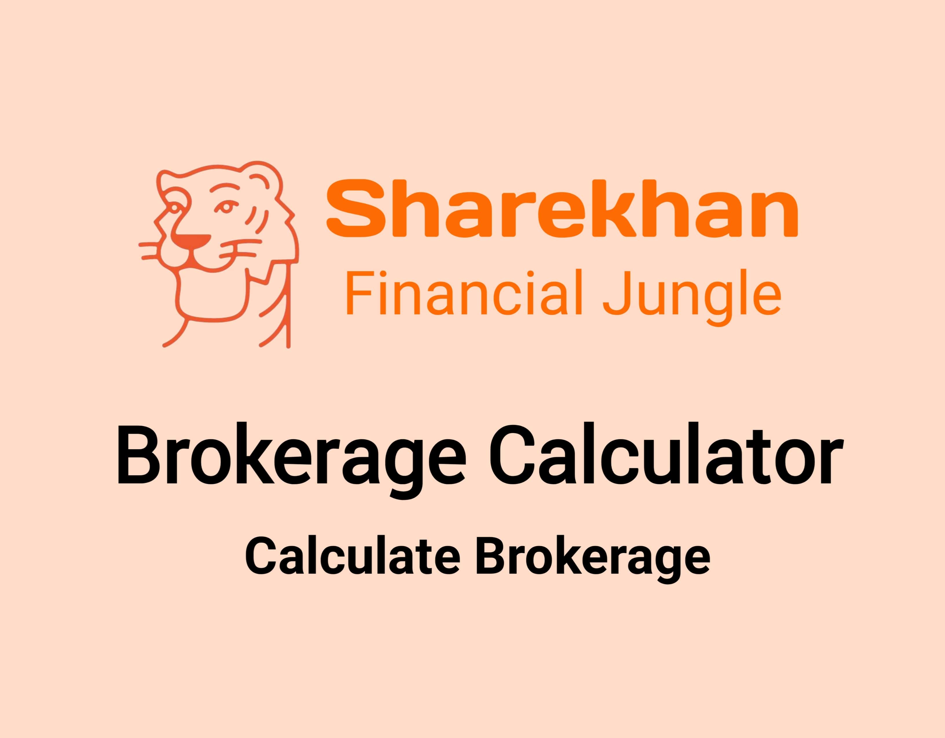 Sharekhan Capital Brokerage Calculator