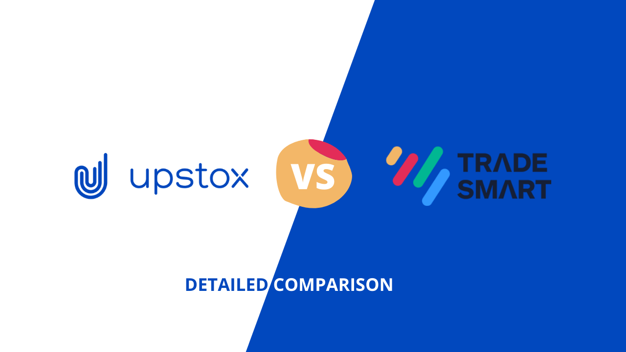 Upstox Vs Trade Smart Online Comparison