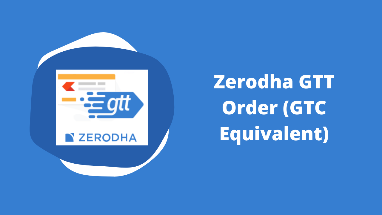 Zerodha GTT Order