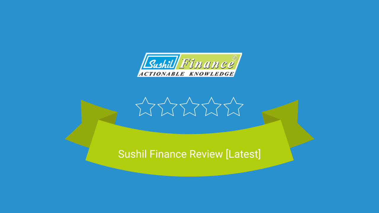 Sushil Finance Review