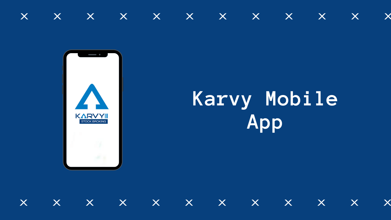 Karvy Mobile App