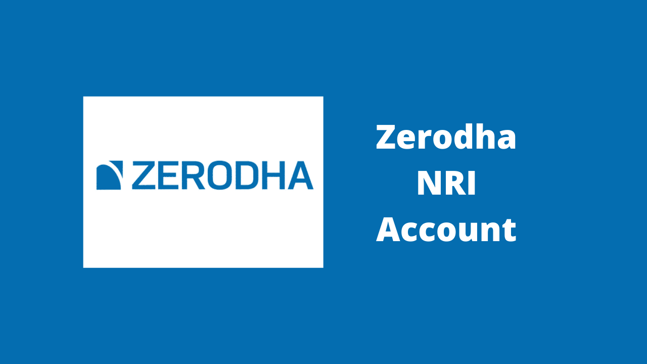 Zerodha NRI Account