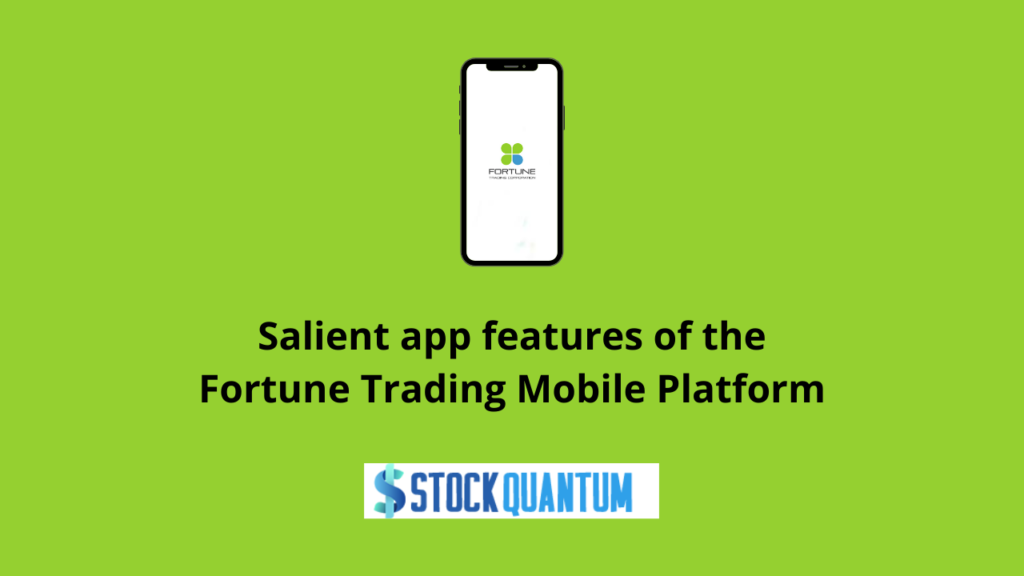 Fortune Trading Mobile App Fetures