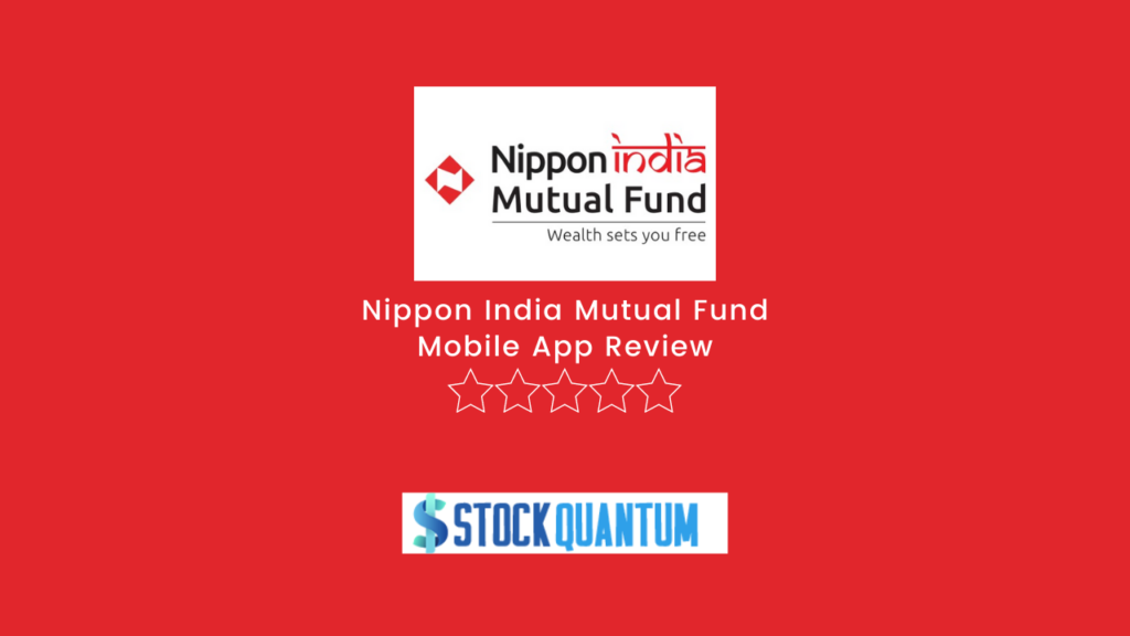 Nippon India Mutual Fund Mobile App Review