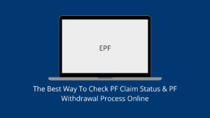 Best Way To Check PF Claim Status