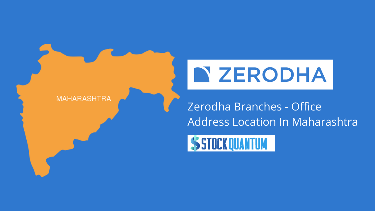 Zerodha Branches In Maharashtra