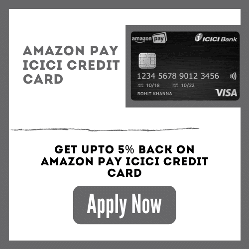 Apply Now for Amazon Pay ICICI Credit Card